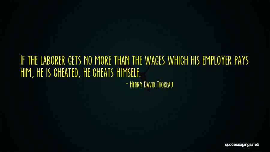He Cheated Quotes By Henry David Thoreau He Cheated Quotes By Henry David Thoreau