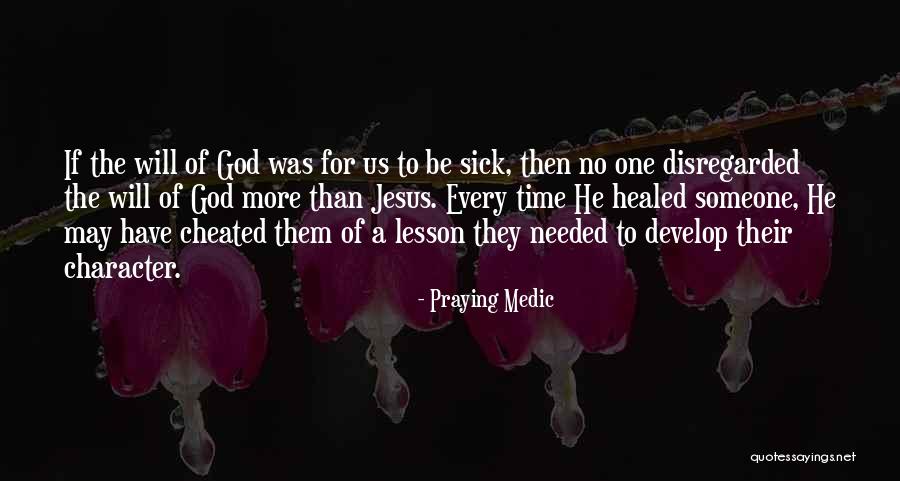 He Cheated Quotes By Praying Medic He Cheated Quotes By Praying Medic