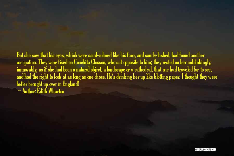 He Chose Her Quotes By Edith Wharton