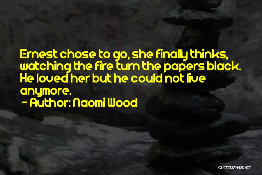 He Chose Her Quotes By Naomi Wood