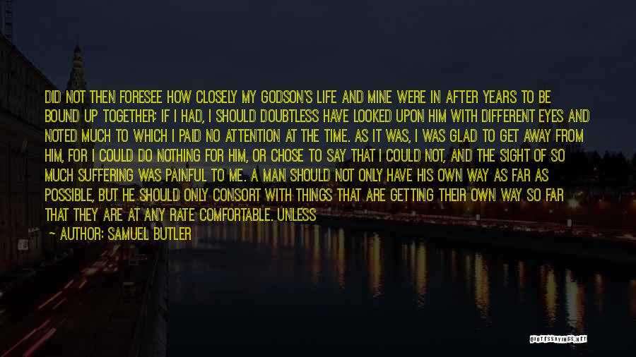 He Chose Me Quotes By Samuel Butler