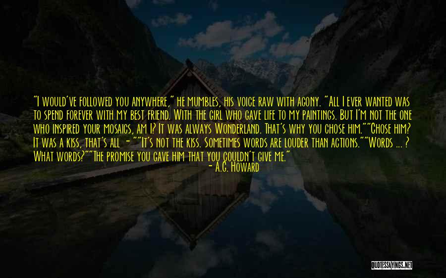 He Chose You Quotes By A.G. Howard