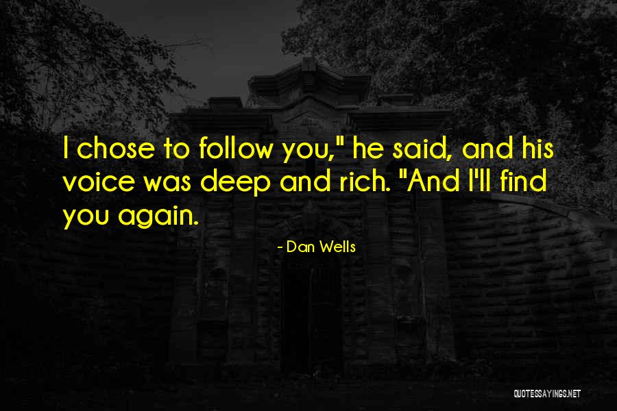 He Chose You Quotes By Dan Wells