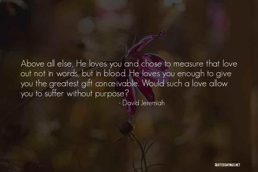 He Chose You Quotes By David Jeremiah