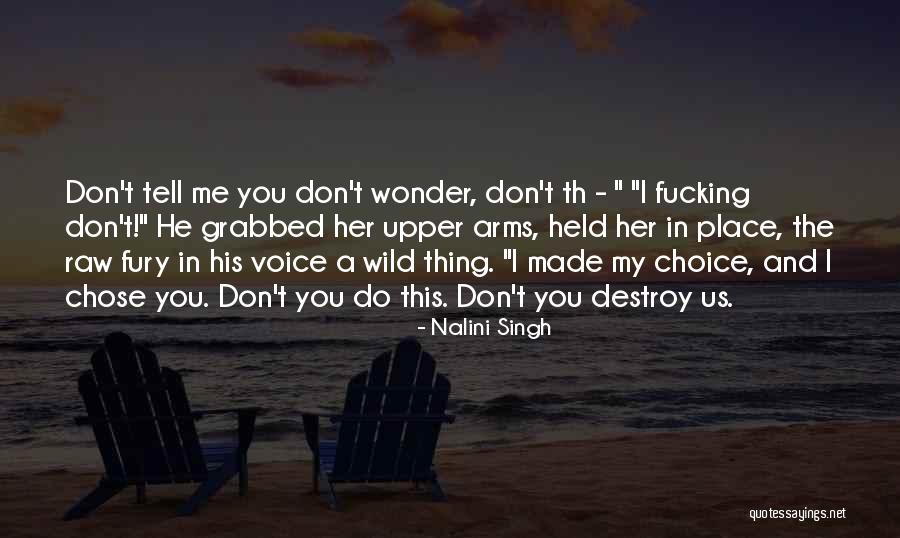 He Chose You Quotes By Nalini Singh