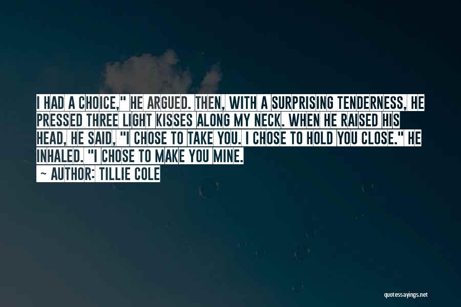 He Chose You Quotes By Tillie Cole