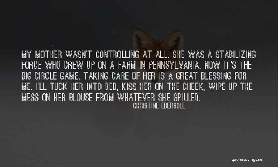 He Circle Game Quotes By Christine Ebersole He Circle Game Quotes By Christine Ebersole