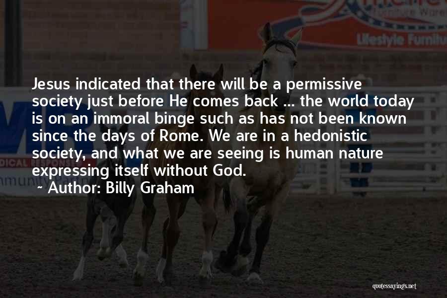 He Comes Back Quotes By Billy Graham