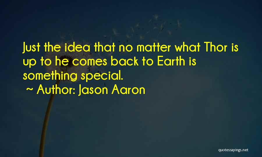 He Comes Back Quotes By Jason Aaron