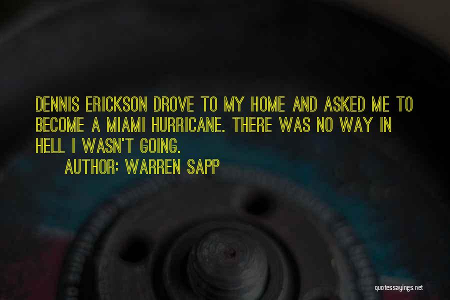 He Comes Home To Me Quotes By Warren Sapp