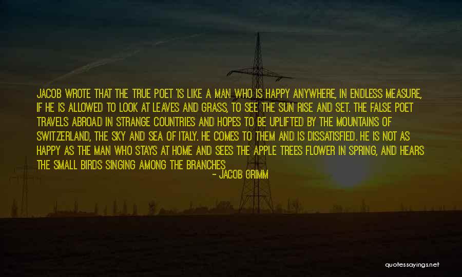 He Comes The Sun Quotes By Jacob Grimm He Comes The Sun Quotes By Jacob Grimm