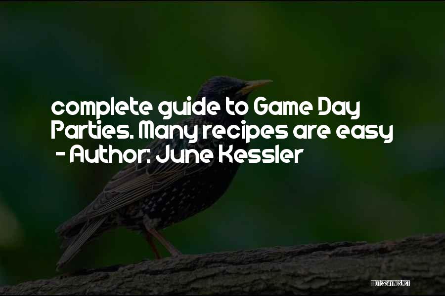 He Complete My Day Quotes By June Kessler