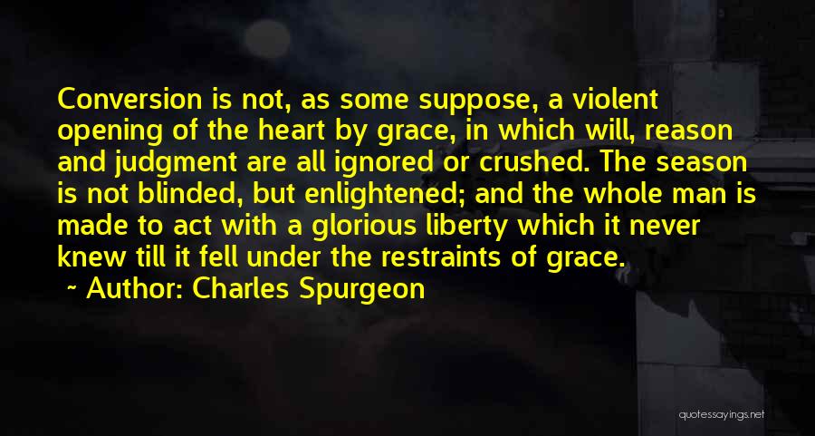 He Crushed My Heart Quotes By Charles Spurgeon