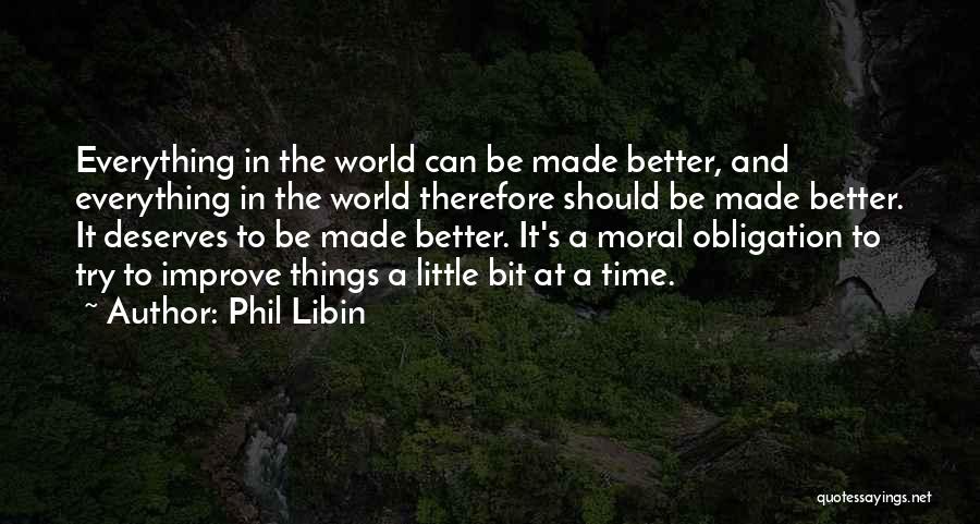 He Deserves Better Quotes By Phil Libin