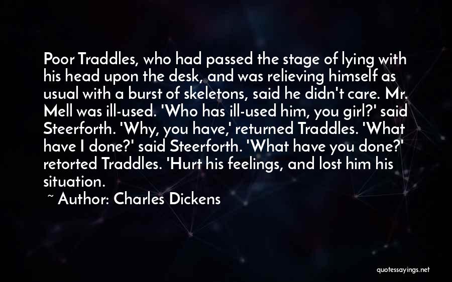 He Didn't Care Quotes By Charles Dickens