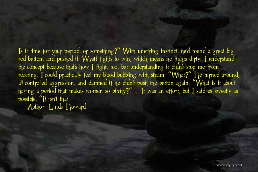 He Didn't Fight For Me Quotes By Linda Howard