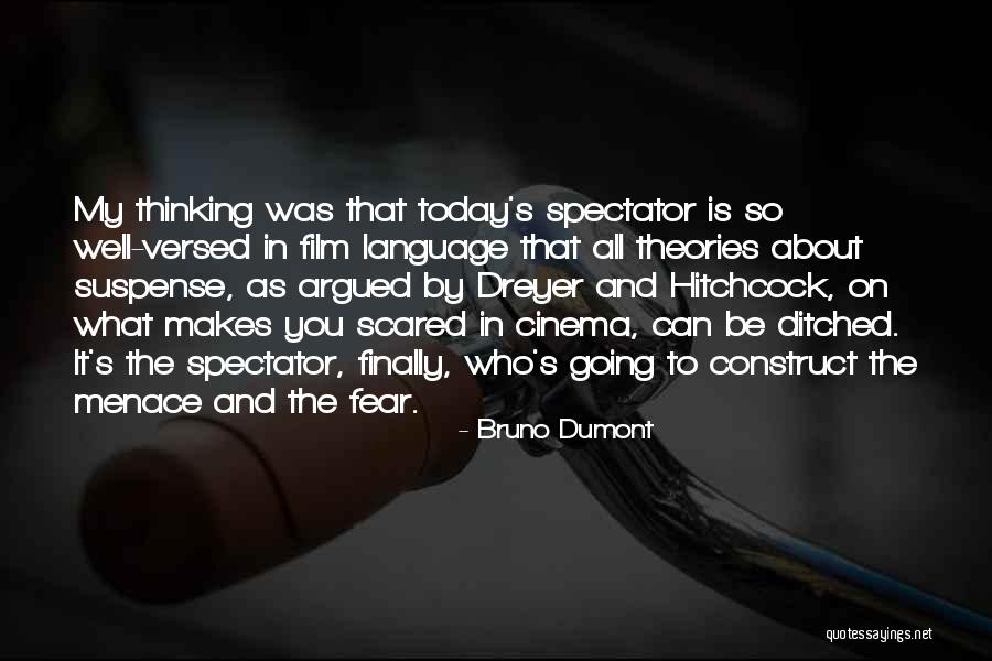 He Ditched Quotes By Bruno Dumont He Ditched Quotes By Bruno Dumont