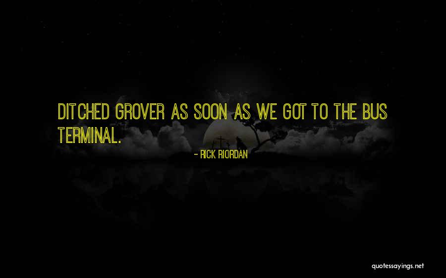 He Ditched Quotes By Rick Riordan He Ditched Quotes By Rick Riordan