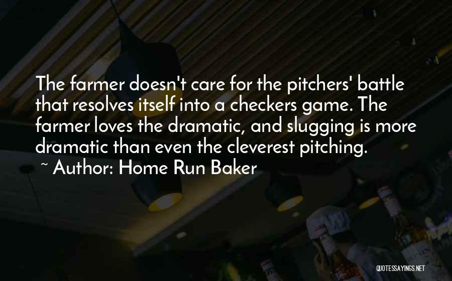 He Doesn't Care At All Quotes By Home Run Baker