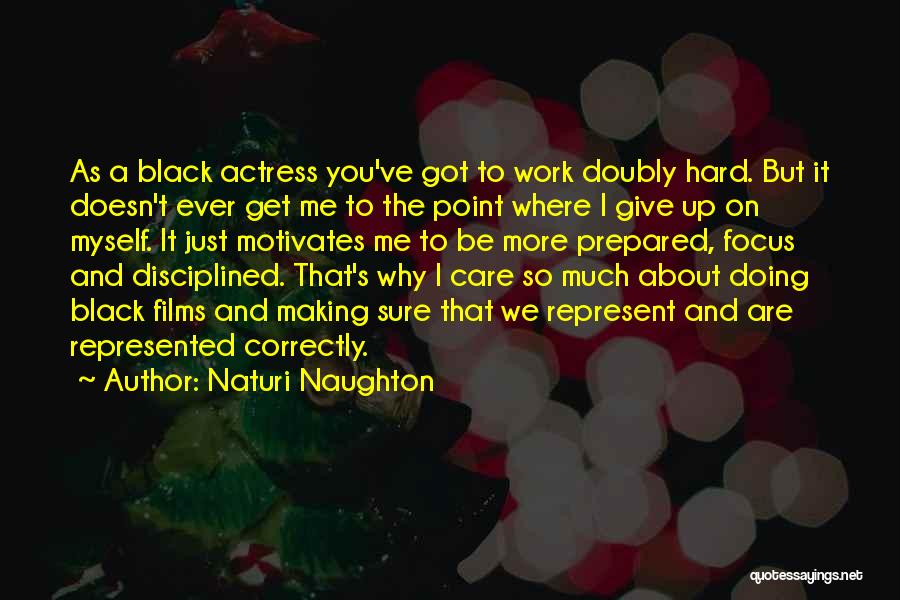 He Doesn't Care At All Quotes By Naturi Naughton