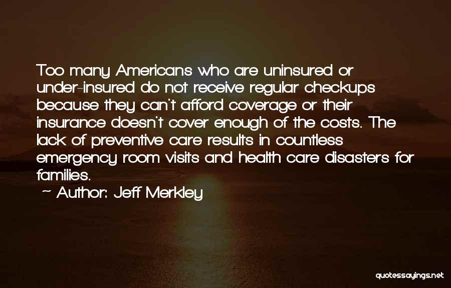 He Doesn't Care Enough Quotes By Jeff Merkley