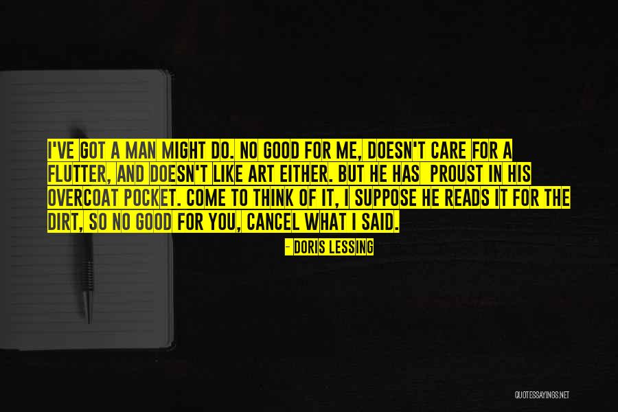 He Doesn't Care Me Quotes By Doris Lessing