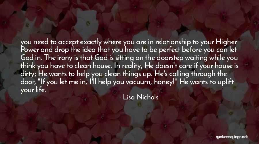 He Doesn't Care Me Quotes By Lisa Nichols He Doesn't Care Me Quotes By Lisa Nichols