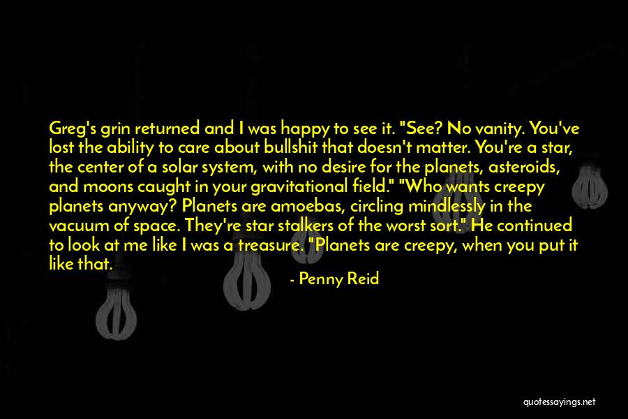 He Doesn't Care Me Quotes By Penny Reid