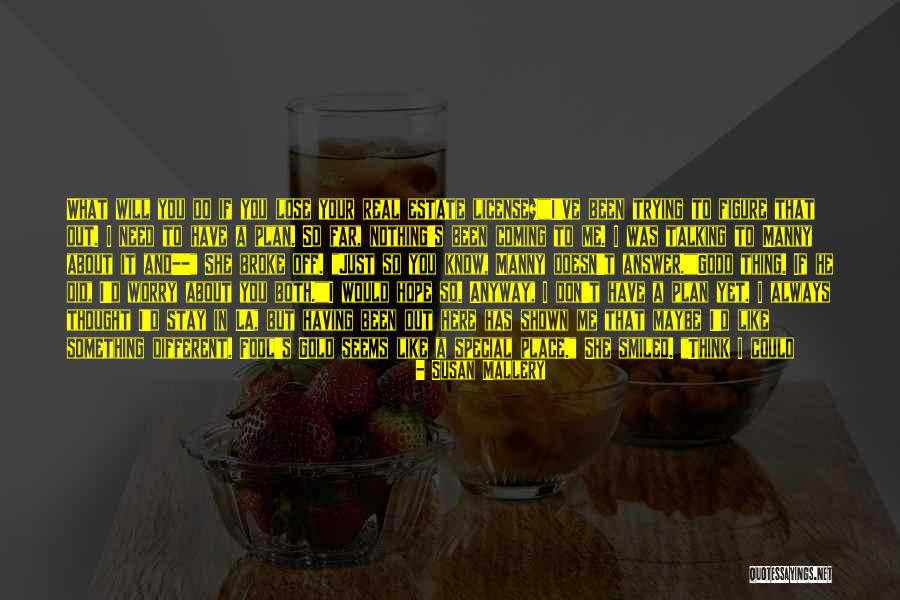 He Doesn't Care Me Quotes By Susan Mallery He Doesn't Care Me Quotes By Susan Mallery