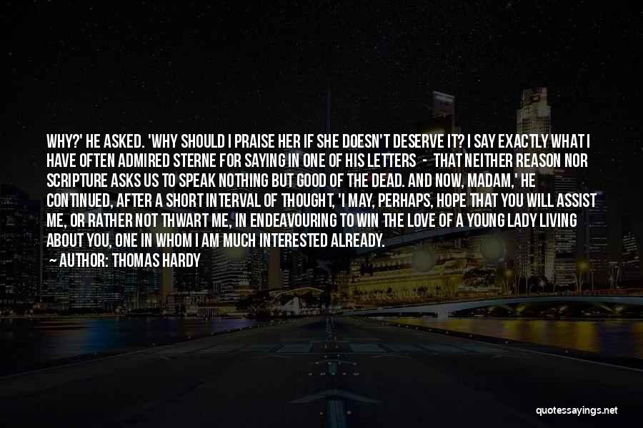 He Doesn't Deserve Her Quotes By Thomas Hardy