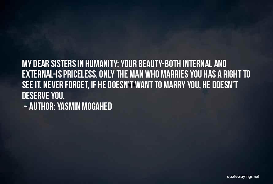 He Doesn't Deserve Her Quotes By Yasmin Mogahed