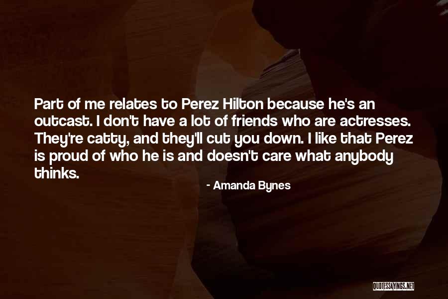 He Doesn't Like You Quotes By Amanda Bynes