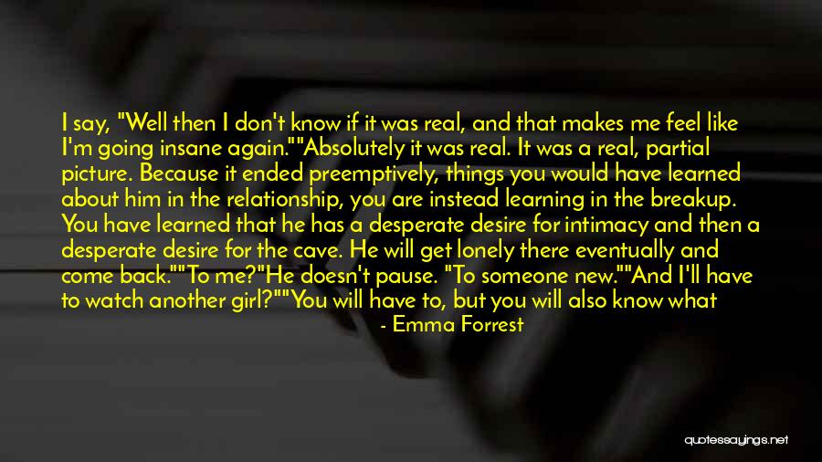 He Doesn't Love Me Back Quotes By Emma Forrest