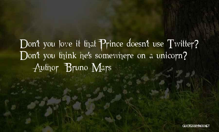 He Doesn't Love You Quotes By Bruno Mars