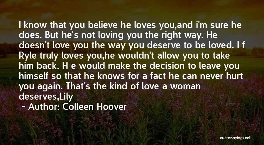 He Doesn't Love You Quotes By Colleen Hoover