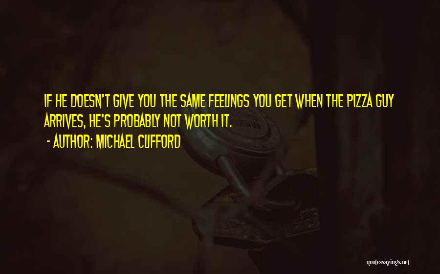 He Doesn't Love You Quotes By Michael Clifford