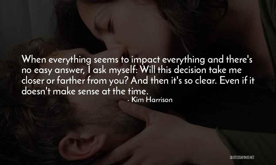 He Doesn't Make Time For Me Quotes By Kim Harrison