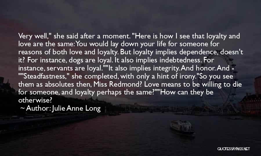 He Doesn't Miss Me Quotes By Julie Anne Long