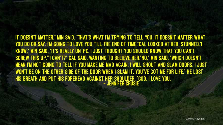 He Doesn't Really Love You Quotes By Jennifer Crusie