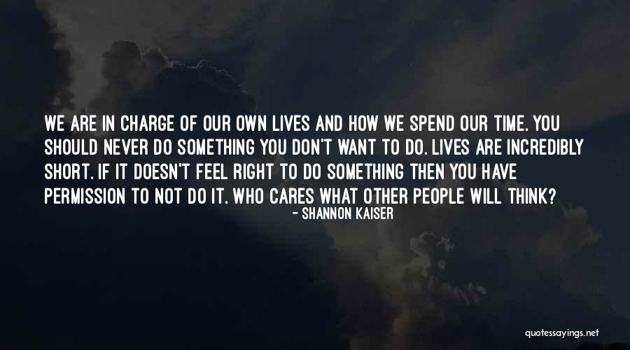 He Doesn't Spend Time With Me Quotes By Shannon Kaiser He Doesn't Spend Time With Me Quotes By Shannon Kaiser