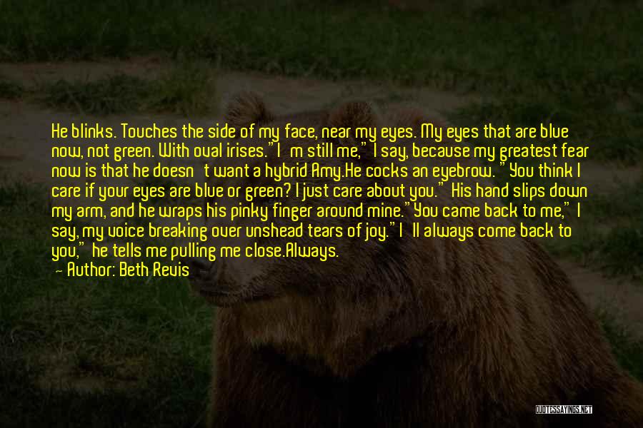 He Doesn't Want Me Back Quotes By Beth Revis