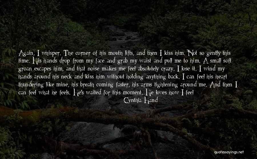 He Doesn't Want Me Back Quotes By Cynthia Hand