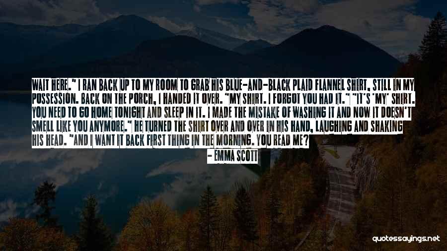 He Doesn't Want Me Back Quotes By Emma Scott