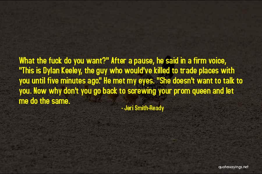 He Doesn't Want Me Back Quotes By Jeri Smith-Ready