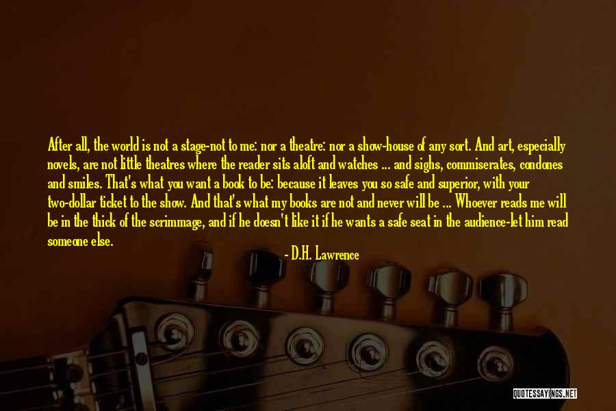 He Doesn't Want Me Quotes By D.H. Lawrence He Doesn't Want Me Quotes By D.H. Lawrence