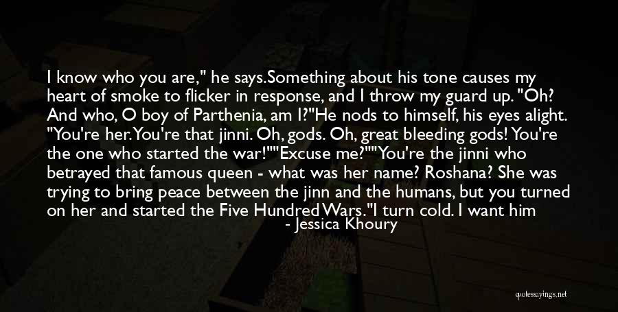 He Doesn't Want Me Quotes By Jessica Khoury He Doesn't Want Me Quotes By Jessica Khoury