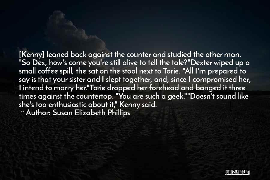 He Doesn't Want To Marry Quotes By Susan Elizabeth Phillips