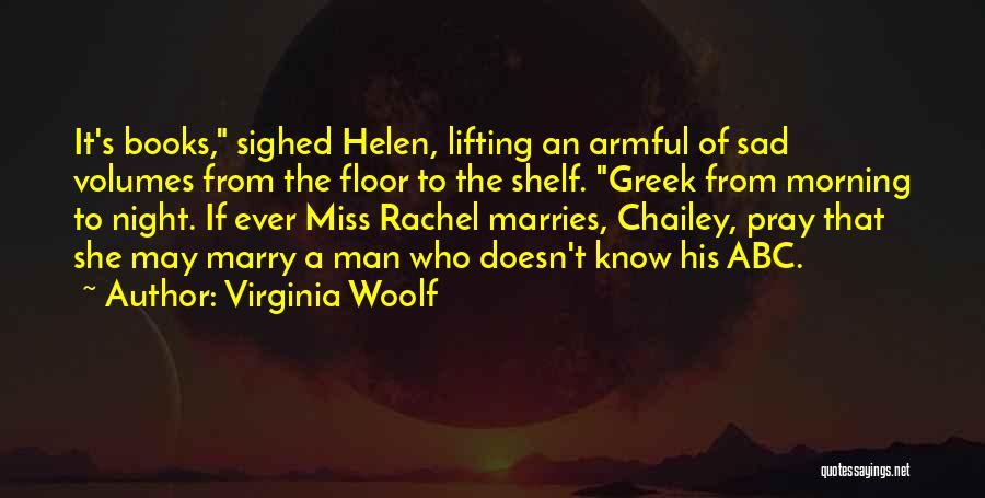 He Doesn't Want To Marry Quotes By Virginia Woolf