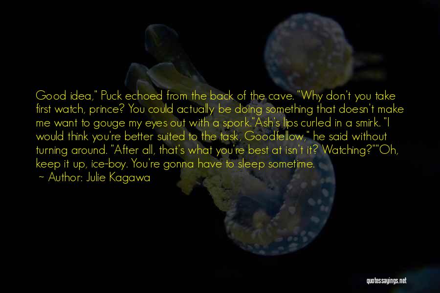 He Doesn't Want You Back Quotes By Julie Kagawa