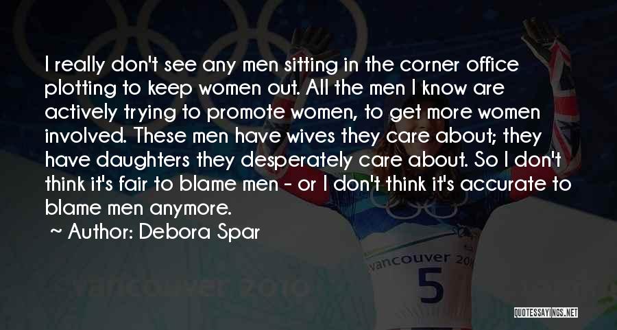 He Don't Care Anymore Quotes By Debora Spar